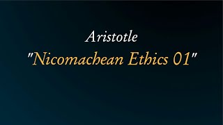 Nicomachean Ethics Aristotle book 01 read in reconstructes Ancient Attic Greek sample [upl. by Zebaj]