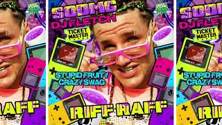 Riff Raff DJ Fletch amp Ticketmaster Tapes  Stupid Fruity Crazy Swag Full Mixtape amp Download Link [upl. by Illehs]