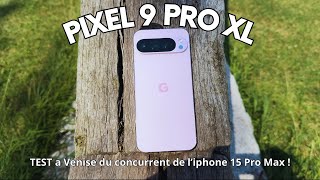 TEST PIXEL 9 PRO XL  UN SMARTPHONE PREMIUM [upl. by Kendre]