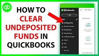 How to Clear Undeposited Funds in Quickbooks Online [upl. by Erdman]