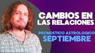 ¿PIERDES LIBERTAD POR AMOR 💕 PRONOSTICO ASTROLOGICO SEPTIEMBRE🌟 [upl. by Nappy]