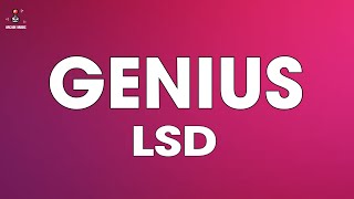 LSD  Genius Lyrics ft Sia Diplo Labrinth [upl. by Yarvis]