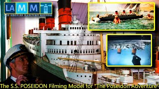 The SS POSEIDON Actual Filming Model Used in Irwin Allens quotTHE POSEIDON ADVENTUREquot 1972 [upl. by Xet]