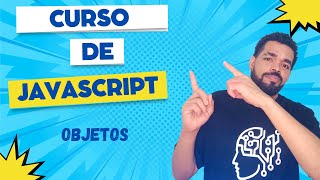 🎯 Curso de JavaScript  Aula 10  Objetos [upl. by Aneed]