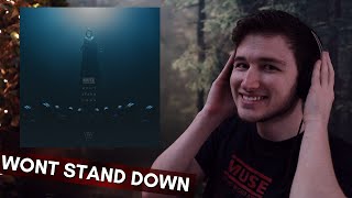 ITS FINALLY HERE  Wont Stand Down  Muse FIRST REACTION [upl. by Arthur799]