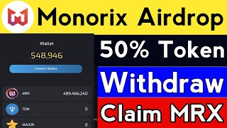 Monorix withdraw New update  Monorix Airdrop MRX Token Claim update  Monorix update [upl. by Vigen270]