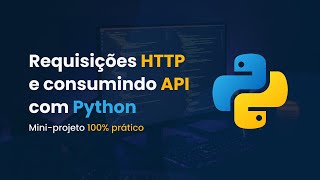 Python  Consumindo API com Miniprojeto 100 prático [upl. by Irep]