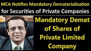 Mandatory Demat of Shares  Mandatory Dematerialisation for Securities of Private Limited Companies [upl. by Devonne]