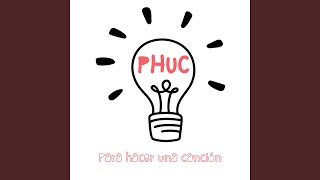 Para Hacer una CanciónPhuc [upl. by Dinse]