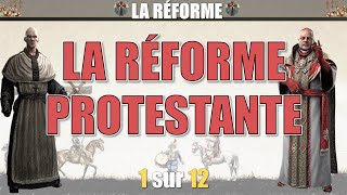 La Réforme  01 La réforme protestante [upl. by Orravan]