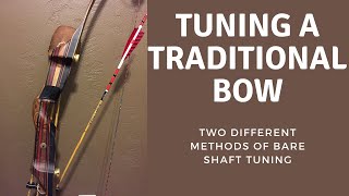 Bare Shaft Tuning a Traditional Bow  Recurve or Longbow [upl. by Wistrup]