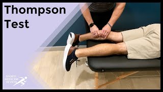 Thompson Test for Achilles Tendon Rupture [upl. by Mastic]