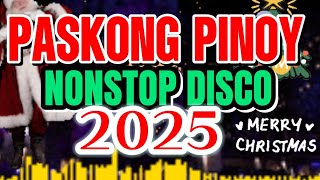 NEW PASKONG PINOY🎄NONSTOP DISCO🎄2025🎄ZORMUSIKA [upl. by Iren]