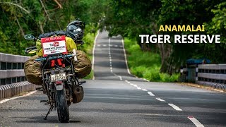 Riding through Anamalai Tiger Reserve To VALPARAI  Pollachi  Tamilnadu [upl. by Nitsirk]