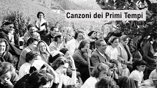 CANZONI dei PRIMI TEMPI del Focolare e Canzoni dedicate a Chiara Lubich [upl. by Arehahs]