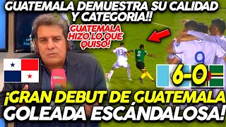 PRENSA PANAMEÑA SORPRENDIDA CON GOLEADA DE GUATEMALA EN SU DEBUT DE ELIMINATORIAS ¡GRAN DEBUT [upl. by Gavette]