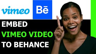 HOW TO EMBED A VIMEO VIDEO ON BEHANCE  STEP BY STEP GUIDE UPDATED 2024 [upl. by Esojnauj134]