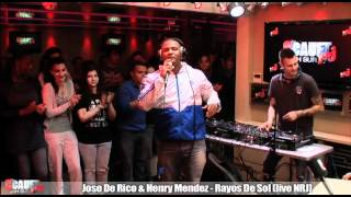 Jose De Rico amp Henry Mendez  Rayos De Sol  Live  CCauet sur NRJ [upl. by Wehtam]