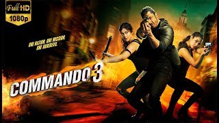 “Commando 3”  FULL MOVIES HD FACTS  Vidyut Jammwal Adah Sharma Angira Dhar Gulshan D Aditya D [upl. by Jar]