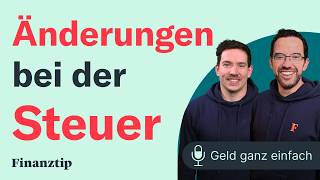 Das ändert sich bei der Steuer  Geld ganz einfach [upl. by Gradeigh798]