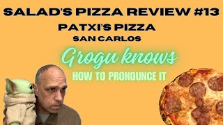 Salads Pizza Review 13 Patxis PizzaGrogu Knows How to Pronounce It [upl. by Ganny]