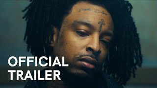 american dream the 21 savage story  Official Trailer [upl. by Annaili266]