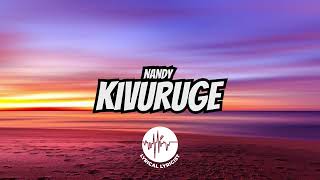 Nandi  Kivuruge Lyrics [upl. by Arama935]