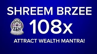 Shreem Brzee 108X 4X Attract Wealth Mantra The Most Powerful Shreem Brzee Mantra [upl. by Dorene]