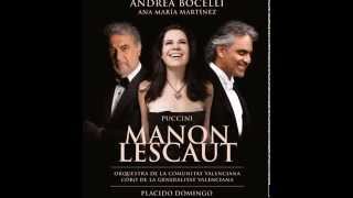 Andrea Bocelli Ana Maria Martinez Placido Domingo  Puccini Manon Lescaut CD 1 [upl. by Mandelbaum]