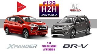 H2H 129 Mitsubishi XPANDER vs Honda BRV [upl. by Garibull]