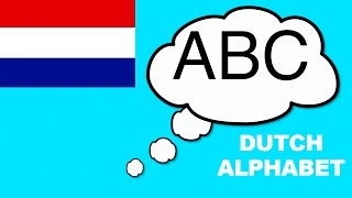 Learn Dutch Alphabet ABC  Pronunciation  Het Alfabet ABC Nederlands [upl. by Gagliano]