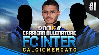 FIFA 16 CARRIERA ALLENATORE INTER  EP1  UN GRANDE PROGETTO SPECIALE CALCIOMERCATO [upl. by Cherlyn124]