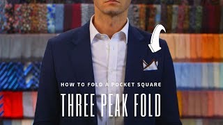 The Thee Peak Fold  How to Fold a Pocket Square  Handkerchief Fold Tutorial [upl. by Isdnil]