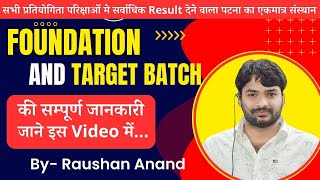 FOUNDATION AND TARGET BATCH की सम्पूर्ण जानकारी जाने इस Video में By Raushan Anand [upl. by Fagin]