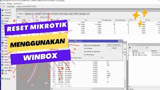 5 Cara Reset Mikrotik Menggunakan Aplikasi Winbox  Soft Reset [upl. by Ehcnalb11]