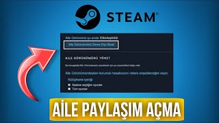 Steam Aile Paylaşımı Yapma  Steam Kütüphane Paylaşımı [upl. by Thant]