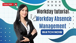 Master Workday Absence Management Training Ultimate Guide for Success [upl. by Ecarg]