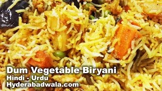 Vegetable Dum Biryani Recipe Video in Hindi  Urdu [upl. by Tabbi]