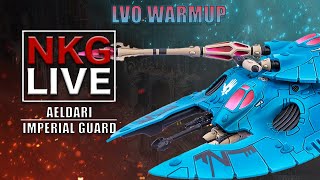 LVO Lists Aeldari vs Imperial Guard  Warhammer 40K Battle Report  NKG Live [upl. by Linetta]