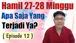 USIA KEHAMILAN 27 DAN 28 MINGGU eps 12  TANYAKAN DOKTER [upl. by Brion816]