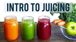 INTRO TO JUICING  Juicing Benefits and Tips  3 YUMMY RECIPES [upl. by Oswin]