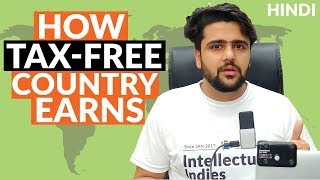 How Tax Free Countries Earn  Hindi  Can India Become A Tax Free Nation [upl. by Auqinahs]