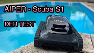 Aiper Scuba S1  MEHR FREIZEIT DURCH TECHNIK  DER kabellose Pool Roboter im Test [upl. by Aicilehp]