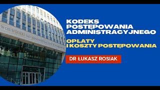 Opłaty i koszty postępowania administracyjnego KPA [upl. by Nitsua]