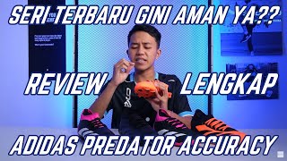 GENERASI TERBARU DARI ADIDAS PREDATOR REVIEW LENGKAP ADIDAS PREDATOR ACCURACY IN amp FG [upl. by Whitelaw]