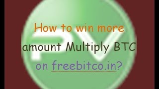 How to win more amount Multiply BTC on freebitcoin [upl. by Atisor581]