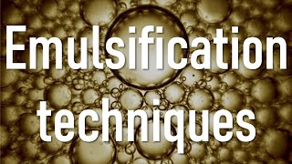 روش های تولید امولسیون  Emulsification Techniques [upl. by Thirzi]