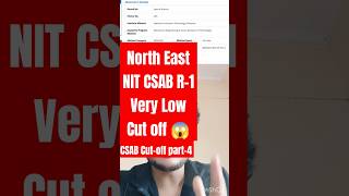 CSAB Round 1 North East NIT Cut off 2024 🚨 CSAB Round 1 Cut off 2024 ✅ CSAB Counselling 2024 [upl. by Ynohta]