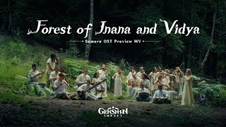 Sumeru OST quotForest of Jnana and Vidyaquot Preview MV  Genshin Impact [upl. by Blackmun319]