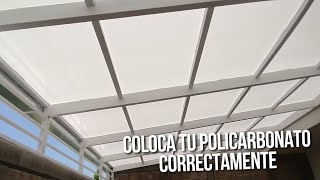 CÓMO INSTALAR CUBIERTA DE POLICARBONATO SIN BROCA PIJAS [upl. by Aisatsana]